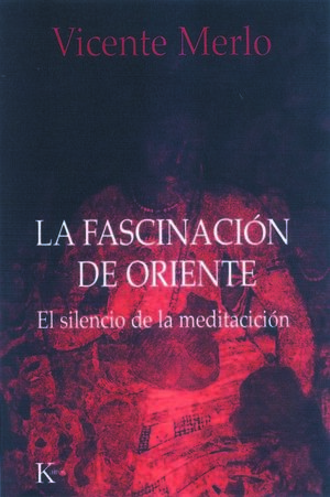 LA FASCINACION DE ORIENTE