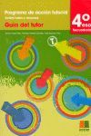 4º E.S.O.-TUTORIA 4. G.TUTOR + CD (2008) - P.ACCIO