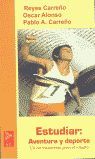 ESTUDIAR: AVENTURA Y DEPORTE