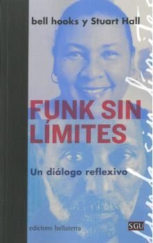 FUNK SIN LÍMITES, UN DIALOGO REFLEXIVO
