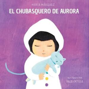 EL CHUBASQUERO DE AURORA   (MALTRATO)