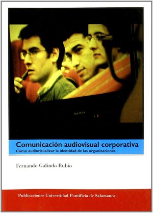 COMUNICACIÓN AUDIVISUAL CORPORATIVA