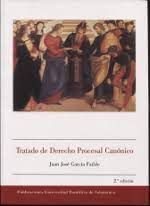 TRATADO DE DERECHO PROCESAL CANÓNICO (2ª EDICIÓN).