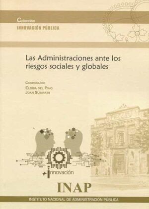 ADMINISTRACIONES ANTE LOS RIESGOS SOCIALES Y GLOBALES