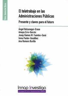 TELETRABAJO EN LAS ADMINISTRACIONES PÚBLICAS. PRESENTE Y CLAVES PARA EL FUTURO
