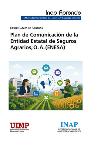 PLAN DE COMUNICACIÓN DE LA ENTIDAD ESTATAL DE SEGUROS AGRARIOS, O.A. (ENESA)