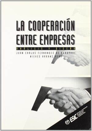 LA COOPERACIÓN ENTRE EMPRESAS: ANÁLISIS Y DISEÑO