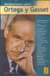 MEDITACIONES SOBRE ORTEGA Y GASSET