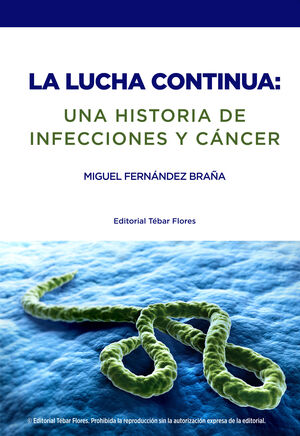 LA LUCHA CONTINUA: UNA HISTORIA DE INFECCIONES Y CANCER