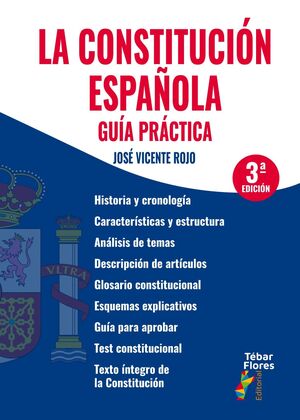 LA CONSTITUCIÓN ESPAÑOLA. GUÍA PRÁCTICA (3ª EDICIÓN)