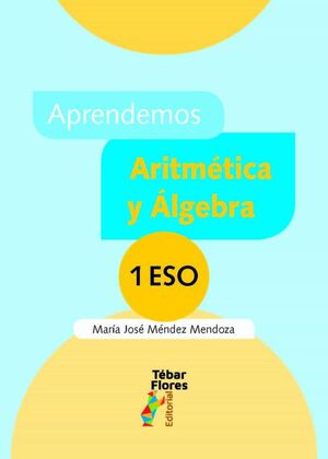 APRENDEMOS ARITMÉTICA Y ÁLGEBRA 1.º ESO