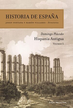 HISPANIA ANTIGUA (HISTORIA DE ESPAÑA VOL 1)