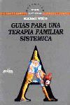 GUÍAS PARA UNA TERAPIA FAMILIAR SISTÉMICA