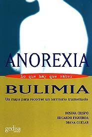 ANOREXIA Y BULIMIA. LO QUE HAY QUE SABER