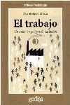 EL TRABAJO : UN VALOR EN PELIGRO DE EXTINCIÓN