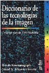 DICCIONARIO DE LAS TECNOLOGÍAS DE LA IMAGEN
