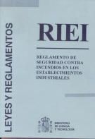 RIEI : REGLAMENTO DE SEGURIDAD CONTRA INCENDIOS EN LOS ESTABLECIMIENTOS INDUSTRI
