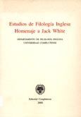 HOMENAJE A JACK WHITE. ESTUDIOS DE FILOLOGÍA INGLESA