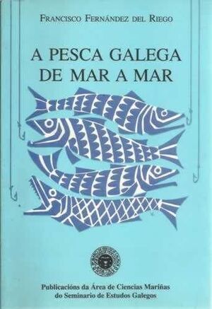 A PESCA GALEGA DE MAR A MAR