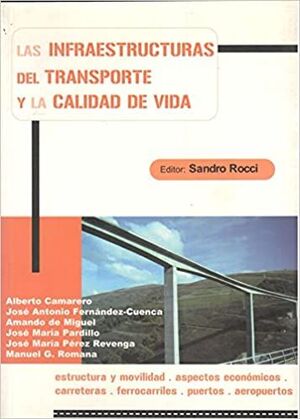 LAS INFRAESTRUCTURAS DEL TRANSPORTE Y LA CALIDAD DE VIDA