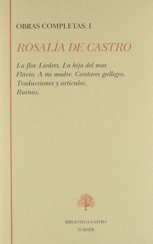 ROSALIA DE CASTRO. OBRAS COMPLETAS VOL. I.