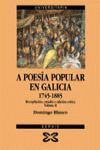 A POESÍA POPULAR EN GALICIA 1745-1885. RECOPILACIÓN, ESTUDIO E EDICIÓN CRÍTICA. VOL II