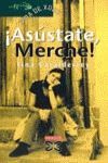ASÚSTATE MERCHE