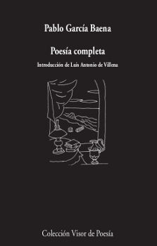 POESIA COMPLETA. PABLO GARCIA BAENA (1940-2008)