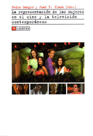 LA REPRESENTACIÓN DE LA MUJERES EN EL CINE Y LA TELEVISIÓN CONTEMPORÁN