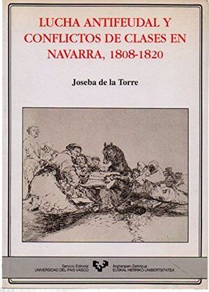 LUCHA ANTIFEUDAL Y CONFLICTOS DE CLASES EN NAVARRA 1808-1820