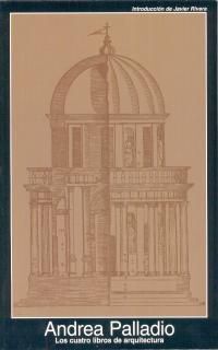 LOS CUATRO LIBROS DE ARQUITECTURA.