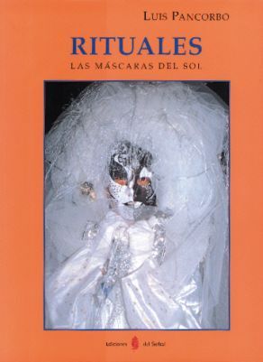RITUALES. LAS MÁSCARAS DEL SOL