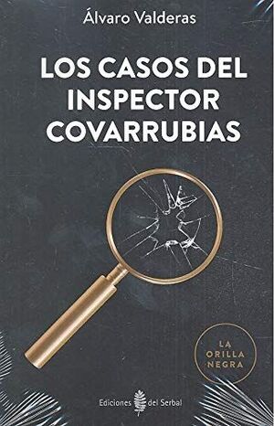 CASOS DEL INSPECTOR COVARRUBIAS, LOS