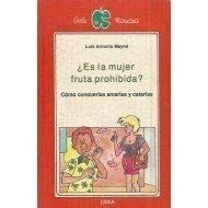 ES LA MUJER FRUTA PROHIBIDA?
