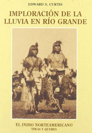 IMPLORACIÓN DE LA LLUVIA EN RÍO GRANDE