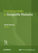 CONSTRUYENDO LA GEOGRAFIA HUMANA