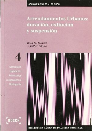 ARRENDAMIENTOS URBANOS: DURACIÓN, EXTINCIÓN Y SUSPENSIÓN - LEC 2000