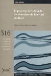 EL PROCESO DE TUTELA DE LOS DERECHOS DE LIBERTAD SINDICAL