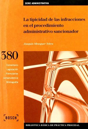 LA TIPICIDAD DE LAS INFRACCIONES EN EL PROCEDIMIENTO ADMINISTRATIVO SANCIONADOR