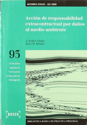 ACCIÓN DE RESPONSABILIDAD EXTRACONTRACTUAL POR DAÑOS AL MEDIO AMBIENTE - LEC 200