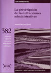 LA PRESCRIPCIÓN DE LAS INFRACCIONES ADMINISTRATIVAS