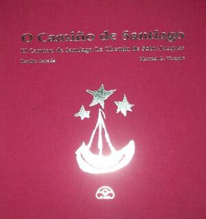 O CAMIÑO DE SANTIAGO (EDICIÓN LUXO)