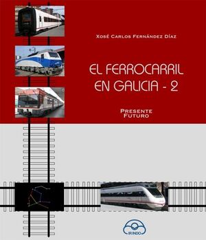 EL FERROCARRIL EN GALICIA 2