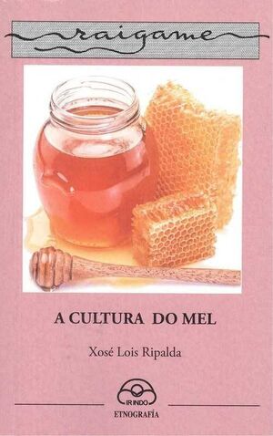 A CULTURA DO MEL    (ETNOGRAFIA)