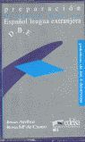DIPLOMA BÁSICO : PREPARACIÓN PARA EL DIPLOMA BÁSICO DE ESPAÑOL LENGUA