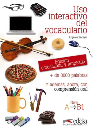 USO INTERACTIVO DEL VOCABULARIO A1-B1  (EDIC. ACTUALIZADA Y AMPLIADA)