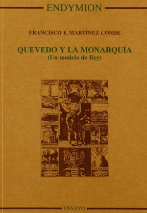 QUEVEDO Y LA MONARQUÍA : UN MODELO DE REY