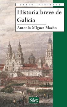 HISTORIA BREVE DE GALICIA