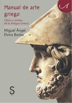 MANUAL DEL ARTE GRIEGO (OBRAS Y ARTISTAS ANTIGUA GRECIA