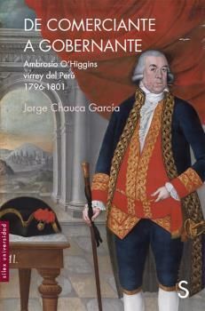 DE COMERCIANTE A GOBERNADOR AMBROSIO O´HIGGINS